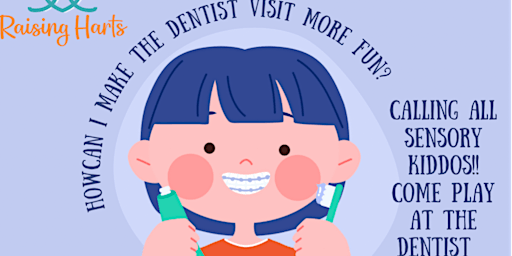 Dentist Try-Outs for the Sensory Sensitive