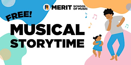 FREE! Musical Storytime with Merit School of Music tickets