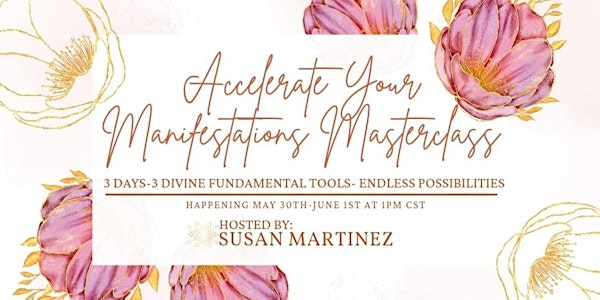 Accelerate Your Manifestations Masterclass
