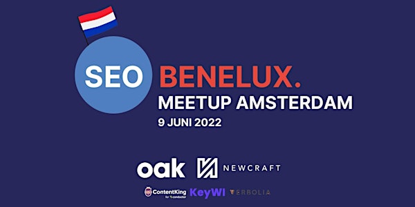 SEO Benelux Meetup Amsterdam Juni '22