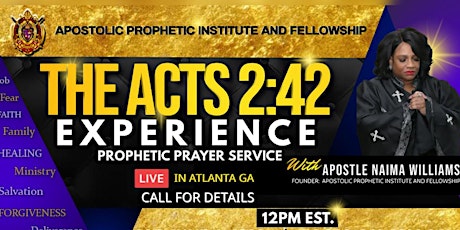The ACTS 2:42 EXPERIENCE (House & Zoom)- PROPHETIC PRAYER SERVICE & WORSHIP tickets
