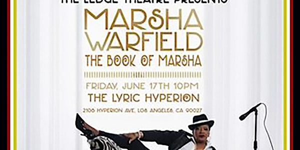 The Ledge Theatre Presents Marsha Warfield: The Book of MARSHA