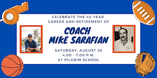 Coach Sarafian 40th Anniversary & Retirement Celebration!