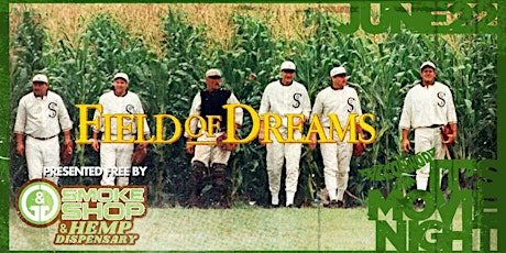 FREE Field of Dreams Drive-In Movie presented by G&G Smoke Shop