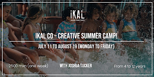 IKAL Co – Creative Summer Camp!