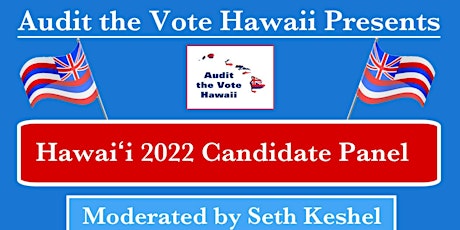 2022 Hawaii Candidate Panel Saturday June 4th Honolulu tickets