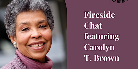Fireside Chat Featuring Carolyn T. Brown tickets