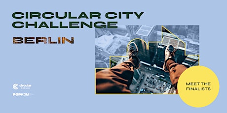 Meet the Finalists of the Circular City Challenge Tickets