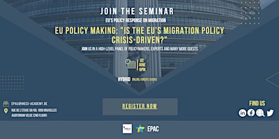 EU Policy Making: Is the EU's Migration Policy Crisis-Driven ?