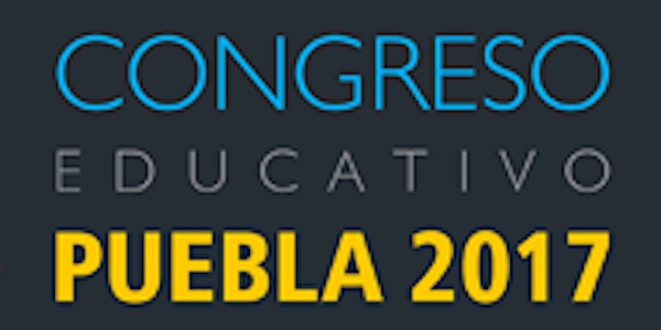 Congreso Educativo Puebla 2017