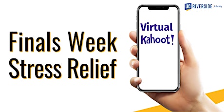 Virtual Kahoot! with Finals Week Stress Relief tickets