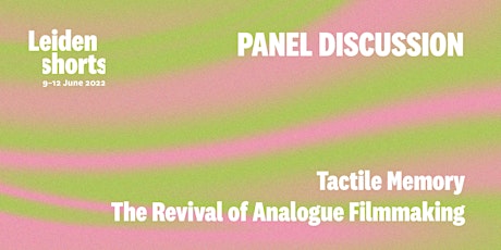 Panel Discussion | Tactile Memory – The Revival of Analogue Filmmaking tickets