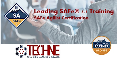 Techne Leading SAFe Certification - SAFe Agilist 5.1 | Live Online Training tickets