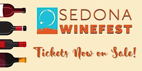 SEDONA WINEFEST SEPTEMBER 24TH AND 25TH 2022 - ARIZONA WINE FESTIVAL !!! tickets
