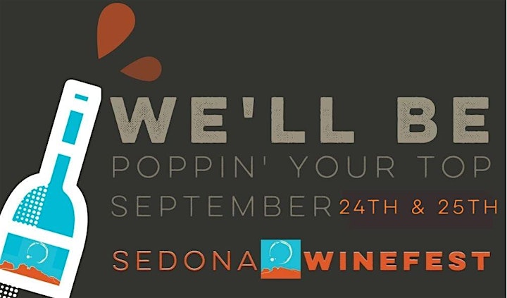 SEDONA WINEFEST SEPTEMBER 24TH AND 25TH 2022 - ARIZONA WINE FESTIVAL !!! image
