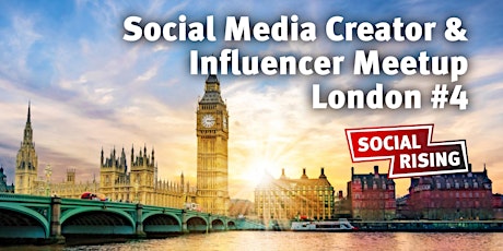 Social Media Creator & Influencer Meetup London #4 tickets