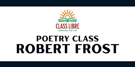 Robert Frost - Poetry Class tickets