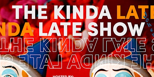 The Kinda Late Show
