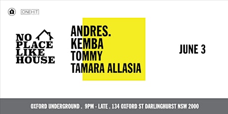 No Place Like House ft. Andres. & Kemba tickets