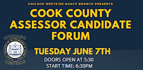 Chicago Westside NAACP Cook County Assessor Forum tickets