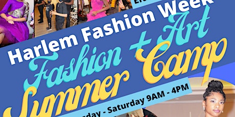 Harlem Fashion Week Fashion & Arts Summer Camp tickets