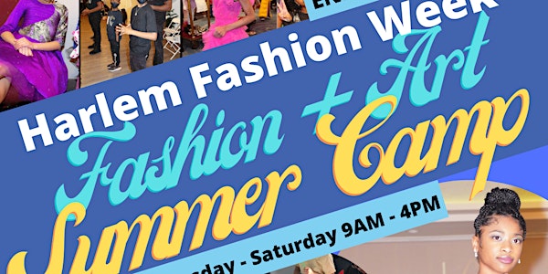 Harlem Fashion Week Fashion & Arts Summer Camp