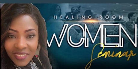 Women's Healing Seminar. tickets