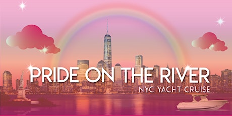 PRIDE on the River - Boat Party NYC tickets