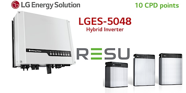 LG Energy Solution Australia - LGES-5048 Inverter + RESU LV, 10 CPD points
