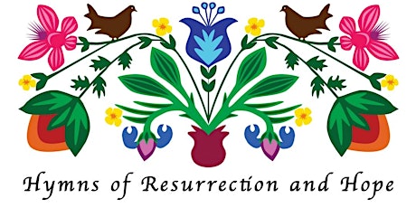 Hymns of Resurrection and Hope tickets
