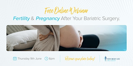 Fertility and Pregnancy After Bariatric Surgery - PWLS Free Online Webinar tickets