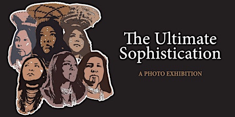 The Ultimate Sophistication: A Photo Exhibition tickets