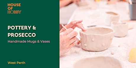 Pottery & Prosecco - Handmade Mugs & Vases tickets