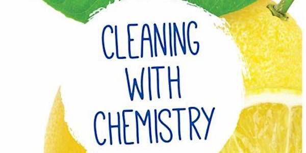 Cleaning with Chemistry Workshop