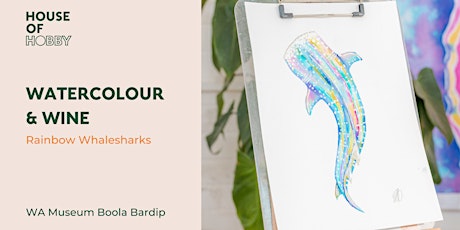 Watercolour & Wine - Rainbow Whaleshark edition tickets