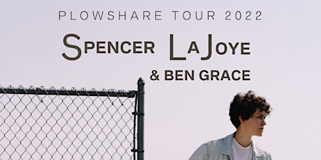 Spencer LaJoye with Ben Grace in  San Diego, CA! tickets