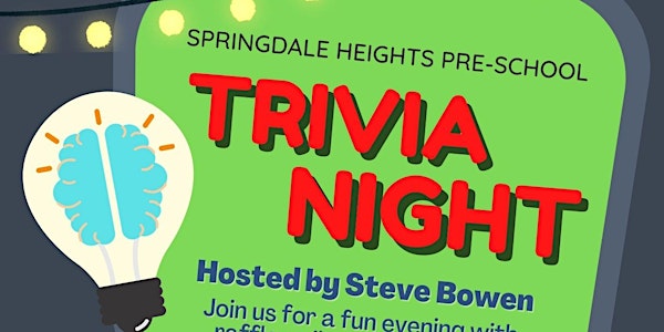 Springdale Heights Pre-School Trivia Night