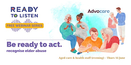 Ready to Listen: preparing for action against Elder Abuse (evening) tickets