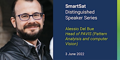 SmartSat Distinguished Speaker - Alessio Del Bue  (Hybrid event) tickets