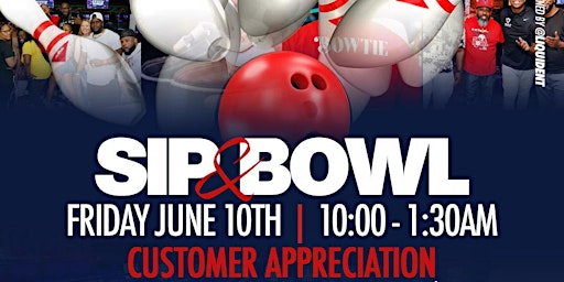 Sip & Bowl -  Customer Appreciation