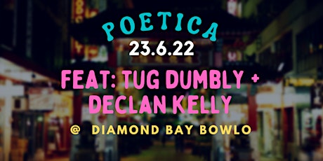 Poetica feat. TUG DUMBLY + DECLAN KELLY tickets