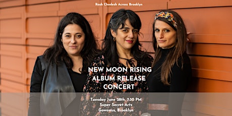 Rosh Chodesh Across Brooklyn: New Moon Rising Album Release Concert tickets