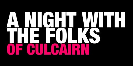 A Night with the Folks of Culcairn tickets