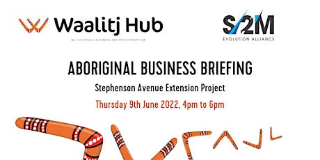 Aboriginal Business Briefing - S2M Stephenson Avenue Extension Project tickets