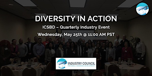 DIVERSITY IN ACTION - ICSBD Quarterly Industry Event