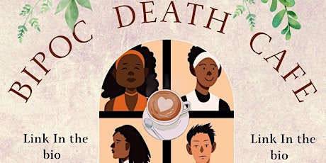 ✨BIPOC DEATH CAFE  tickets