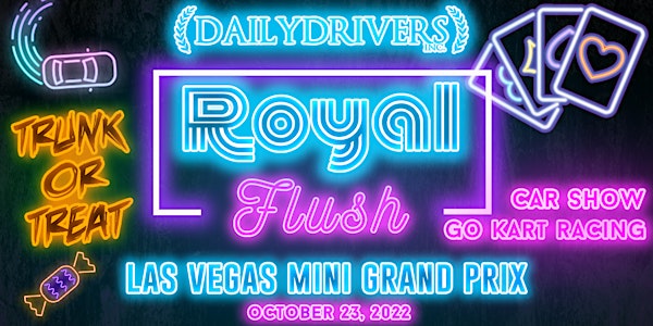 Royal Flush Car Show by Daily Drivers Inc.