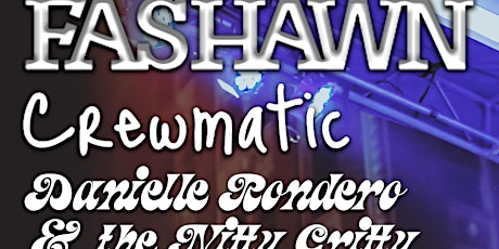 Fashawn, Crewmatic and Danielle Rondero & the Nitty Gritty at Fulton 55