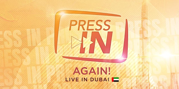 Press In 12 (Again!) Live in Dubai