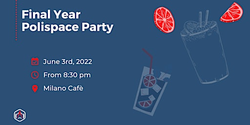PoliSpace Final Year Party